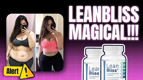 Weight Loss SECRET🤫: Lean Bliss! 100% Natural, 0 Side Effects Method Revealed! (CUSTOMER REVIEW) |