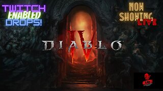 "Unleashing Hellfire: Diablo 4 Live Stream Madness!" Twitch Drops ON! #4