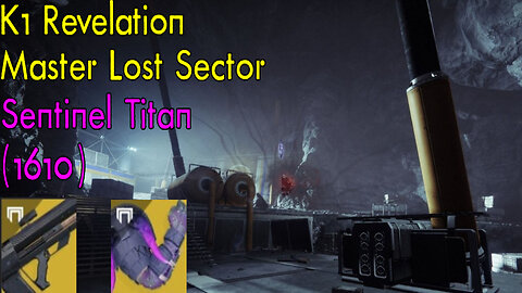 Destiny 2 | K1 Revelation | Master Lost Sector | Sentinel Titan (w\ Doomfang Pauldrons | Season 19