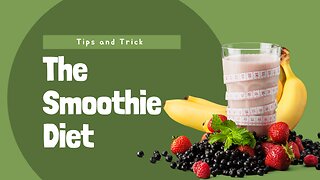 Sip Your Way to a Healthier You with the Delicious and Nutritious Smoothie