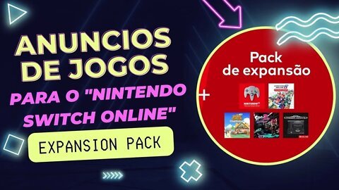 Jogos Para assinantes do Nintendo Switch Expansion Pack - Mais Uma Surpresa 2022/2023