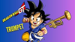 Trumpet Dragon Ball GT Opening | Dan Dan Kokoro Hikareteku