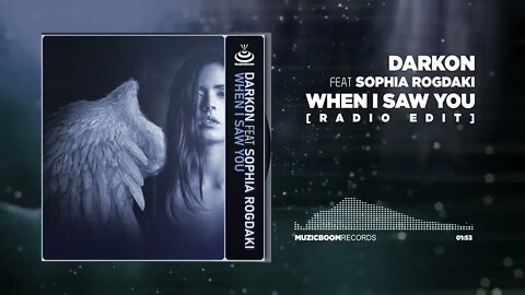 Darkon feat Sophia Rogdaki - When I Saw You RADIO Edit HD