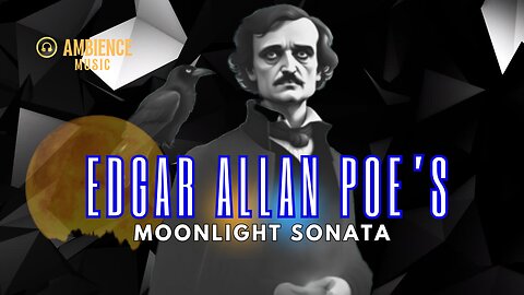 Scary Ambience Music No Copyright | Edgar Allan Poe's Moonlight Sonata