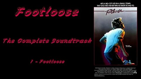 Footloose [ The Complete Soundtrack ]