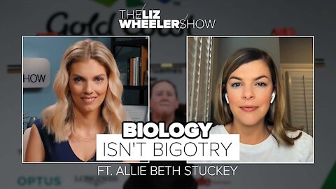 Biology Isn't Bigotry ft. Allie Beth Stuckey | The Liz Wheeler Show