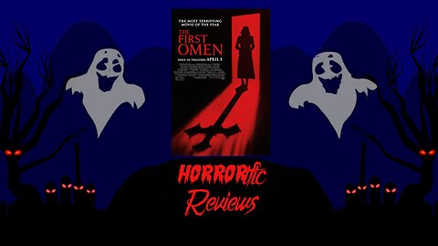 HORRORific Reviews The First Omen