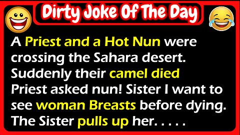 Best Dirty Jokes | A Priest And A Nun Were Passing Through Sahara Desert