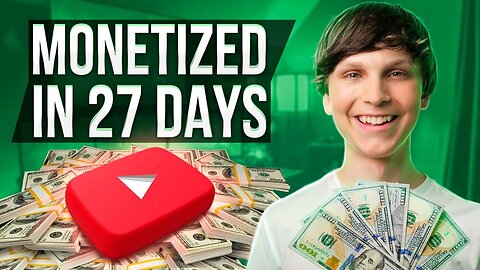 How to Get Monetized on YouTube Fast (27 Days)