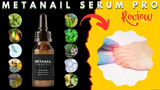 Metanail Complex Reviews: Is Metanail Serum Pro Really Effective for Toenail Fungus?