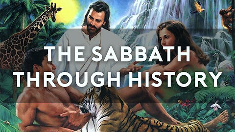 THE SABBATH #2: From Adam to Christ | The Sabbath Through History