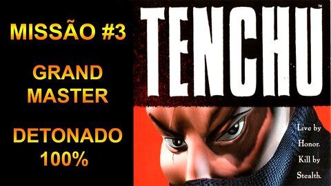 [PS1] - Tenchu: Stealth Assassins - [Missão 3 - Rescue The Captive Ninja] - Grand Master - 1440p