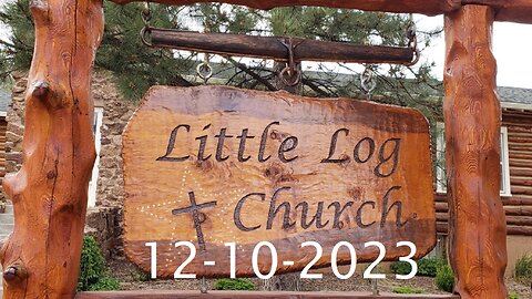 Rejecting Jesus | Little Log Church, Palmer Lake, CO | 12/3/2023