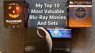 My Top 10 Most Valuable Blu-Ray Movies and Sets.