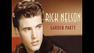 Ricky Nelson "Garden Party"