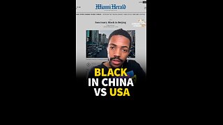 BLACK IN CHINA VS USA