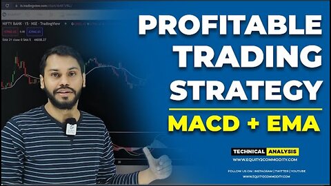 PROFITABLE TRADING STRATEGY USING MACD AND EMA I OPTION TRADING STRATEGY I MACD TRADING STRATEGY