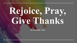 Rejoice, Pray, Give Thanks