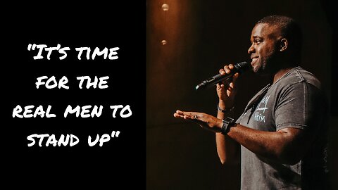 Stand Up Men! Your Family Needs You!