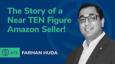 The Story of a Near TEN Figure Amazon Seller! | SSP #473