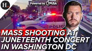 JUN 20 2022 - MASS SHOOTING AT JUNETEENTH CONCERT IN DC