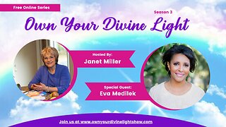 Own Your Divine Light Show Season 3 with Eva Medilek