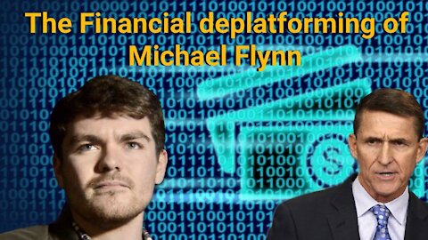 Nick Fuentes || The Financial deplatforming of Michael Flynn