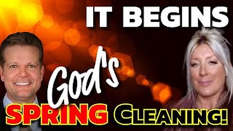 Bo Polny & Janie Seguin - God's SPRING CLEANING Begins!!!