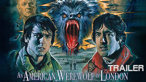 AN AMERICAN WERERWOLF IN LODON - OFFICIAL TRAILER - 1981