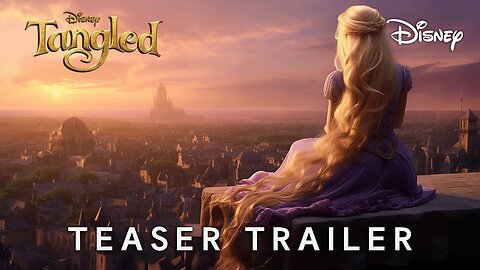 Tangled Live Action Trailer(2025) Disney & Florence Pugh(4K) rapunzel LATEST UPDATE & Release Date