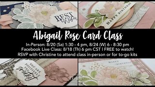 Abigail Rose Card Class with Cards by Christine