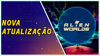 Novas atualizações em Alien Worlds