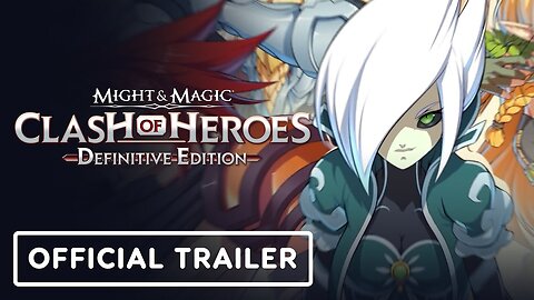 Might and Magic: Clash of Heroes Definitive Edition - Official Launch Trailer