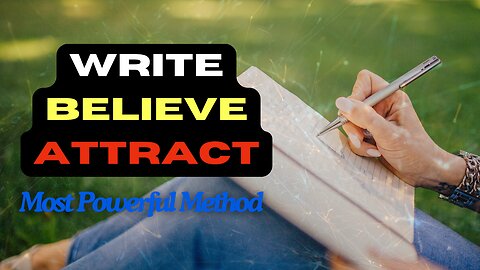 Write Your Future: Attract Anything with Words, The Science and Art of Scripting