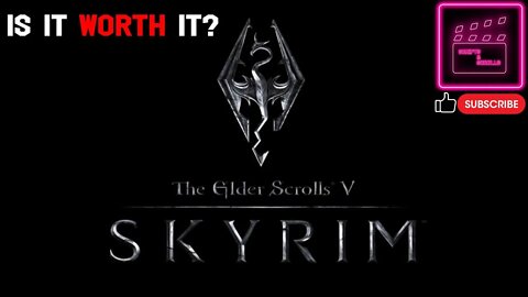 Is It Worth It │The Elder Scrolls V: Skyrim (2011)