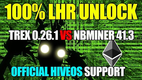 100% LHR UNLOCK T-Rex 0.26.1 VS. NBMiner 41.3 Hive OS Official Support