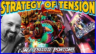 Strategy of Tension w/ Freddie Ponton! TLAV Tuesday!