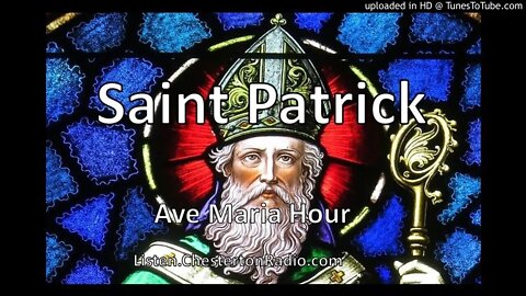 Saint Patrick - Ave Maria Hour