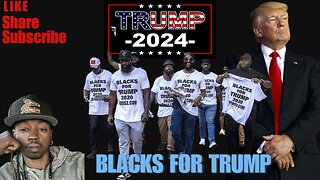 Blacks For Trump!!!😎😎 Trump 2024