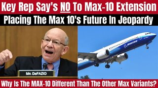 Chairman Says NO To Max-10 Certification Extension Raising Real Risk The Program Could Be Shut Down