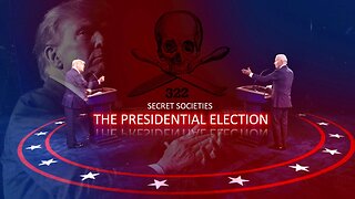 Episode 230 June 5, 2024 Secret Societies & The Presidential Election