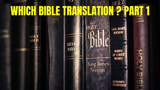 Walter Veith & Martin Smith Which Bible Translation? Part 1
