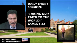 HEARING THE WORD IS GOOD—LIVING IT IS EVEN BETTER! SHORT-SERMON FRI. 10-14-22