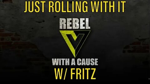 Just Rolling With It w/ Fritz