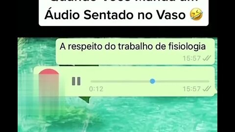 QUANDO VOCE MANDA UM AUDIO SENTADO NO VASO ( MEME ) ( VIRAL ) #shorts