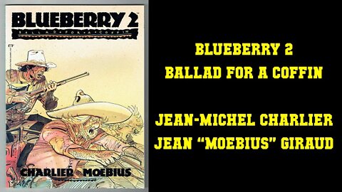 Blueberry 2 - Ballad For A Coffin - Jean-Michel Charlier Moebius