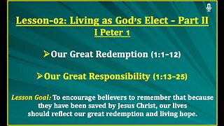 I Peter Lesson-02: Living as God’s Elect - Part II