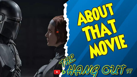 T.H.O.- Favreau's Mandalorian Movie and Echo our thoughts!