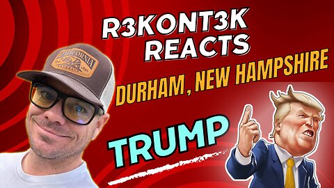 📺R3K Reacts | Trump Rally in NH | Wifey Passed the Series 6 !!! | Lesssgo!