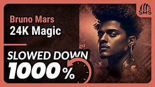 Bruno Mars - 24K Magic (But it's slowed down 1000%)